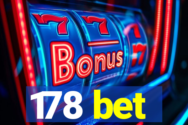 178 bet